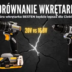 Porównanie wkrętarek BESTEN 20V i 16.8V. Zastanawiasz się, ile nm powinna mieć wkrętarka? Wybierz moc dla siebie!