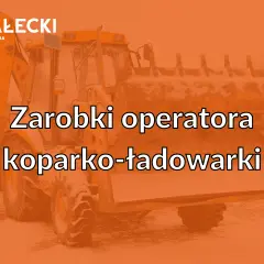 Żółta koparko-ładowarka na śniegu. Tekst: "Zarobki operatora koparko-ładowarki".