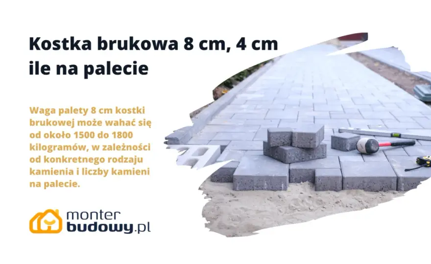 Waga kostki brukowej - ile waży m2 i paleta? Sprawdź!