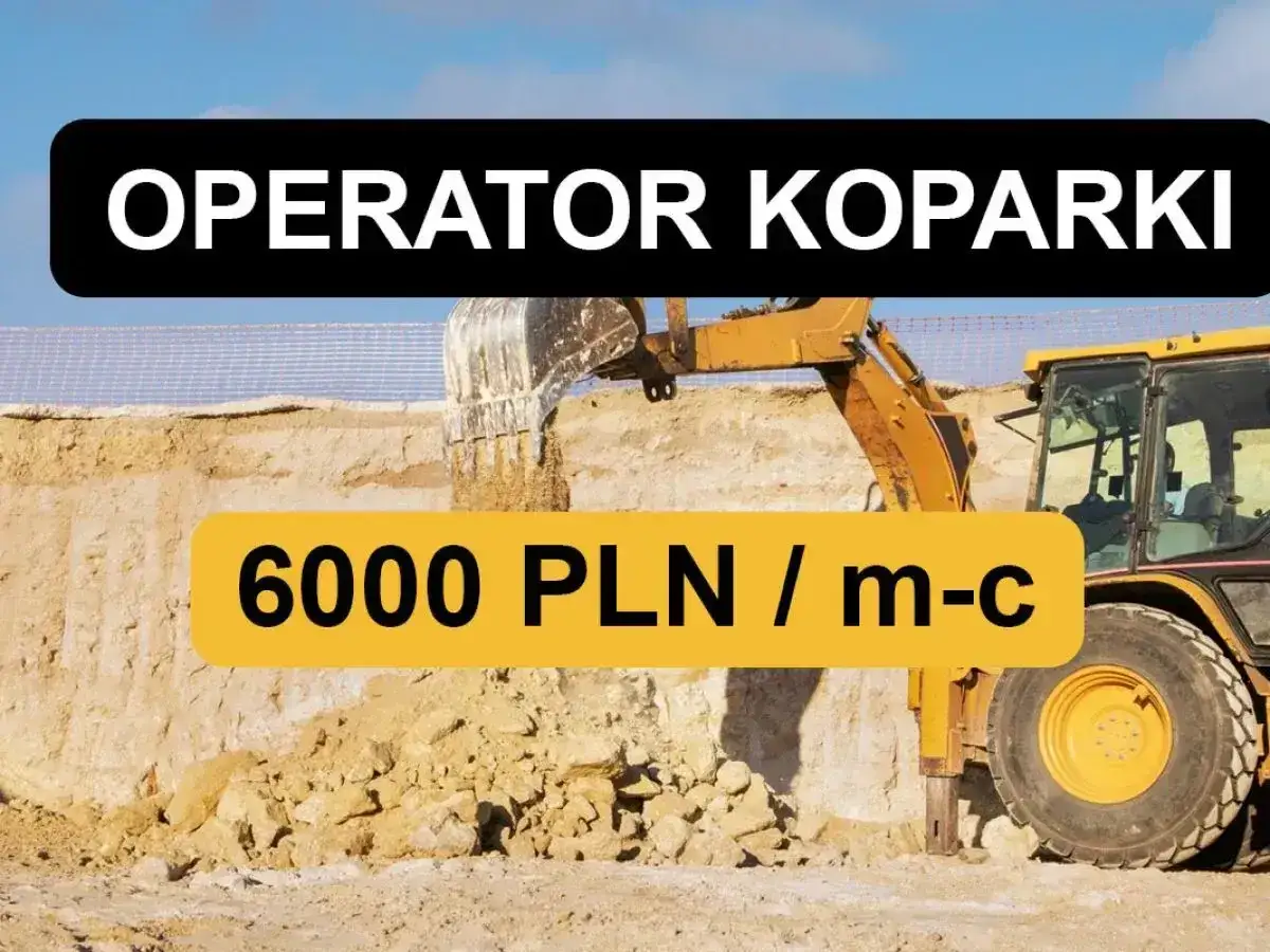 Operator koparki z ładowarką pracuje na budowie. Oferta pracy: 6000 PLN/m-c.